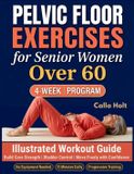 Pelvic Libri GmbH Pelvic Floor Exercises for Senior Women Over 60