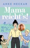 Mama Bastei Lübbe Mama reicht's! Paperback