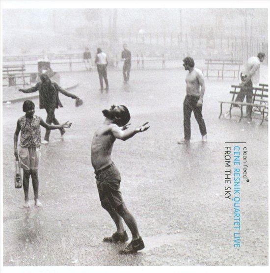 From The Cene Resnik Quartet - Live: From The Sky