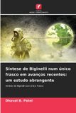 Síntese Edicoes Nosso Conhecimento Síntese de Biginelli num único frasco em avanços recentes