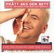 Phätt Phaett Aus Dem Brett - Phätt aus dem Bett