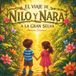 El viaje de Nilo y Nara a la gran selva