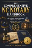 THE COMPREHENSIVE NC NOTARY HANDBOOK
