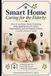 Smart Bol Smart Home Caring for the Elderly Paperback