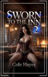 Sworn to the Inn 2: A Litrpg Fantasy