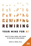 Rewiring Libri GmbH Rewiring Your Mind for AI, 2nd Edition