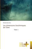 Les Ditions Croix Du Salut Les dimensions biochimiques de l'âme Paperback