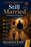 Still Married: Choosing Love Every Day