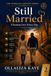 Still Married: Choosing Love Every Day