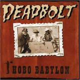 Sonic Rendezvous Deadbolt - Hobo Babylon (CD)