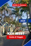 Key West 2026 Travel Guide