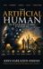 The Artificial Human: Why We Are Becoming Less Human in the Digital Age