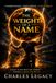 The Weight of a Name: A Father's Scandal, A Son's Survival, A Legacy Rebuilt
