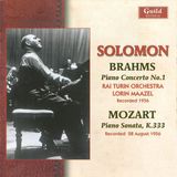 Solomon/Maazel/Rai Johannes Brahms / Wolfgang Amadeus Mozart: Solomon Plays Johannes Brahms & Mozart