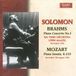 Solomon/Maazel/Rai Johannes Brahms / Wolfgang Amadeus Mozart: Solomon Plays Johannes Brahms & Mozart