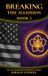 Breaking Libri GmbH Breaking the Illusion: The U.S. Government Spiritual Exposé Book I Hardcover