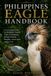 PHILIPPINES Independently Published Philippines Eagle Handbook: A Fascinating Guide to the Philippines' Majestic Eagle, Its Intelligence, Habitat, Hunting, Breeding, Conservation, and Survival
