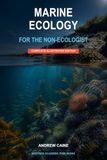 Marine Ecology for the Non-Ecologist