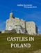 Castles In Poland: A Collection of 40 Scenic Photographs Showcasing the Castles In Poland