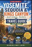 YOSEMITE, SEQUOIA & KINGS CANYON NATIONAL PARKS TRAVEL GUIDE 2026/2027