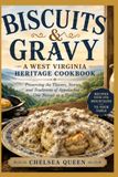Biscuits & Gravy: A West Virginia Heritage Cookbook