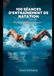 100 exercices de natation pour tous les niveaux: Un guide pratique pour améliorer sa technique, augmenter son endurance et apprécier davantage chaque entraînement