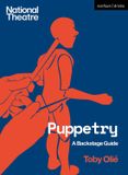 Puppetry: National Theatre Puppetry: A Backstage Guide - Paperback, 128 Pages, English
