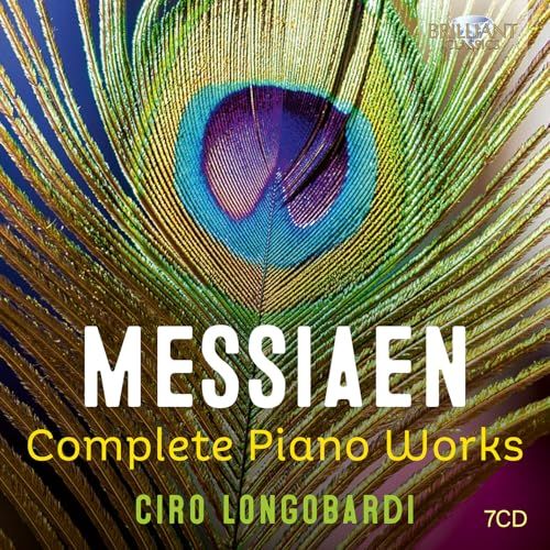 Brilliant Classics Ciro Longobardi - Messiaen: Complete Piano Works (7 CD)