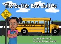 The Butter Bus Bullies