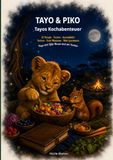 TAYO & PIKO: Tayos Kochabenteuer
