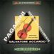 Historical Dynamic Violin Salvatore Accardo - Paganini: Historical Documents