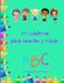 Mi cuarderno para colorear y trazar: Libro educativo en español para niños de 3 a 6 años. Aprende el abecedario, traza letras y colorea imágenes divertidas