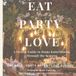 EAT PARTY LOVE: A Stylish Guide to Home Entertaining through the Season