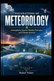 Foundations of Meteorology: A Visual Guide to the Science of the Skies