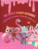 Le Sweet Candy Alphabet : Une délicieuse aventure de 50 animaux de A à Z
