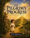 PILGRIM’S PROGRESS: Adapted into Modern English and Illustrated