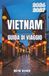 VIETNAM GUIDA DI VIAGGIO 2026-2027: Templi, cibo di strada e strade per motociclisti da nord a sud