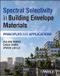 Spectral John Wiley & Sons Inc Spectral Selectivity in Building Envelope Materials