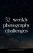 52 Libri GmbH 52 Photography Challenges Paperback