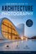Beginners Libri GmbH Beginners Guide to Architectural Photography - 2nd Edition