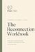The 90-Day Reconnection Workbook
