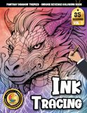 COLOROO Ink Tracing Book: Fantasy Dragon Adventures