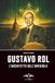 Gustavo Rol: L'architetto dell'invisibile