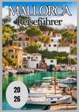 Mallorca Reiseführer 2026