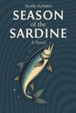 Season Austin Macauley Publishers Season Of The Sardine Paperback