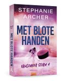 Met April Books Vancouver Storm 4 - Met blote handen