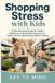 Shopping Libri GmbH Shopping Stress with Kids