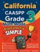 California Effortless Math Education California CAASPP Grade 3 Math Made Ridiculously Simple