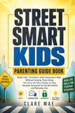 Street Smart Kids Parenting Guide Book