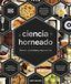 La ciencia de la cocina: Panes, pasteles y repostería